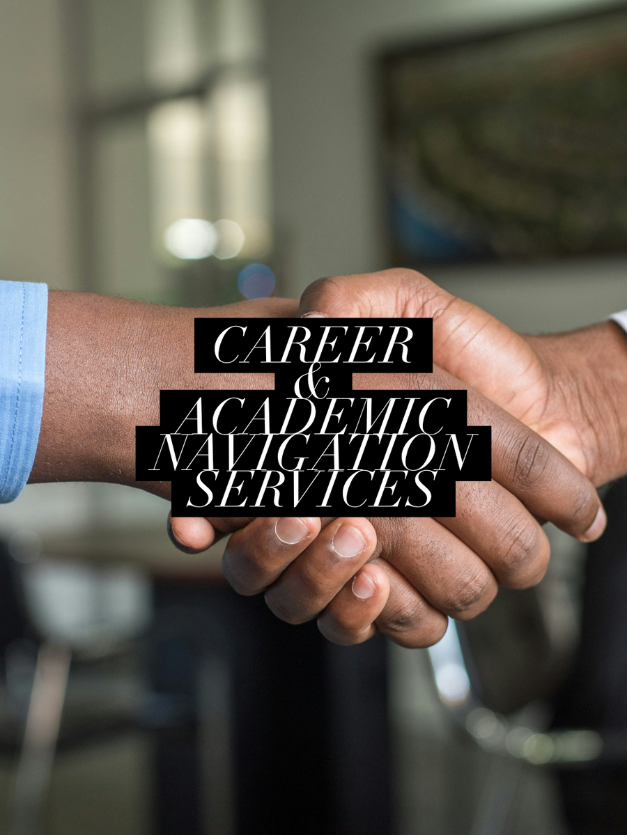 Career & Academic
Navigation
Services