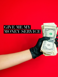 Give Me My Money Service