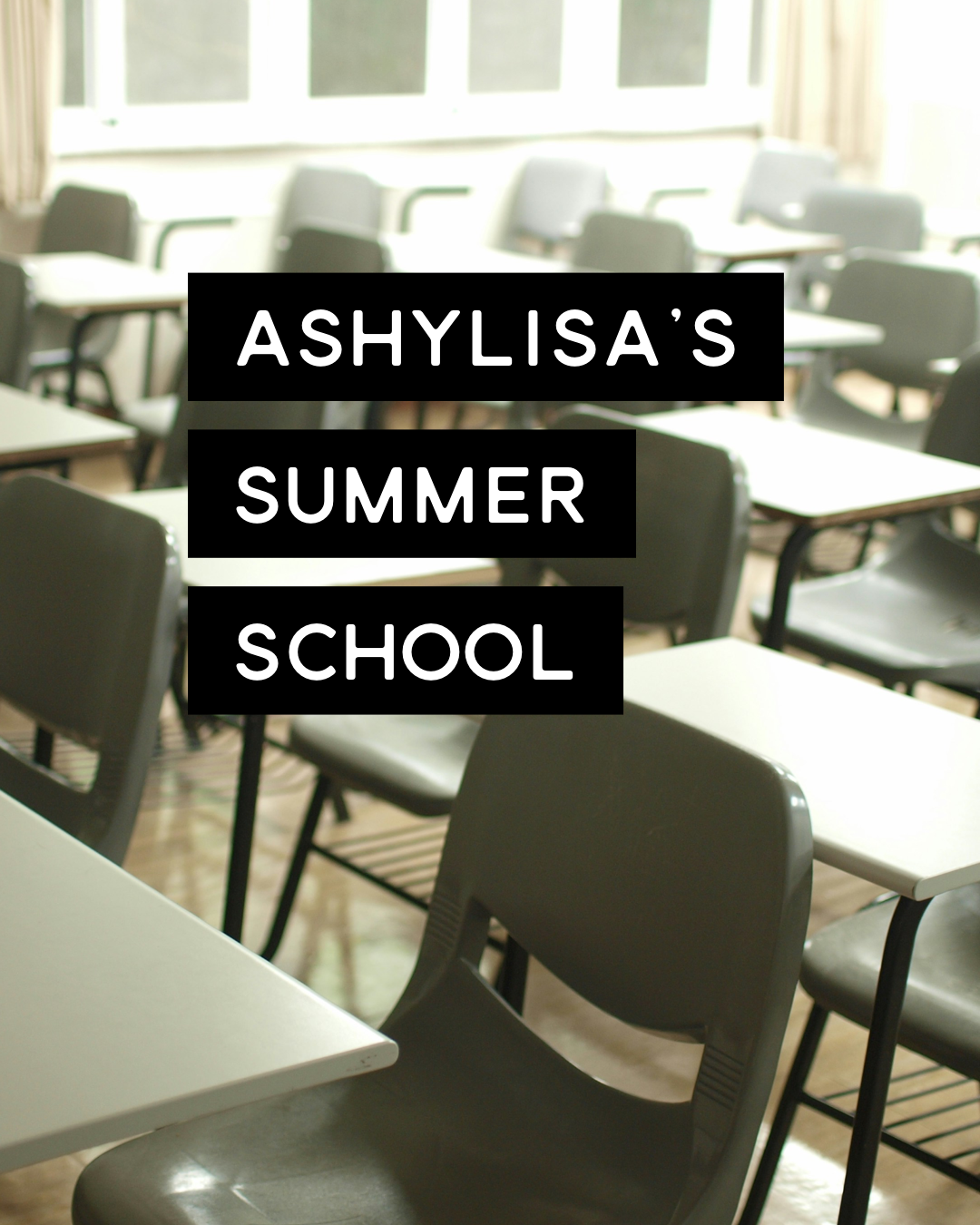 Ashylisa’s Summer School