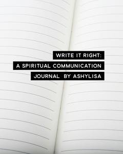 Write it right: Spiritual Communication Journal  