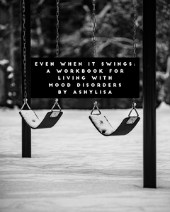 Even when it swings: Mood disorders workbook