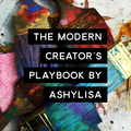 The Modern Creator’s Playbook
