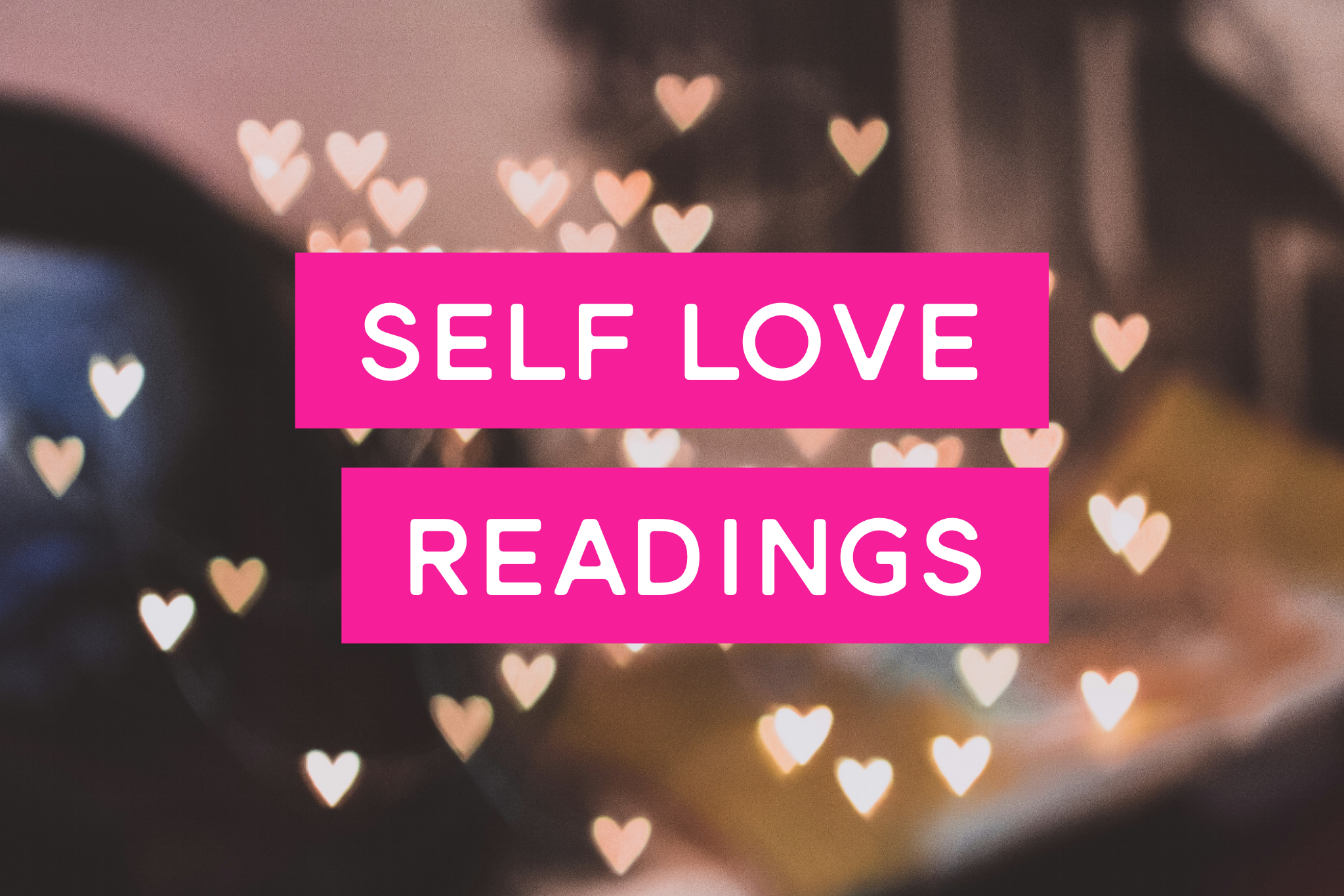 Self love reading