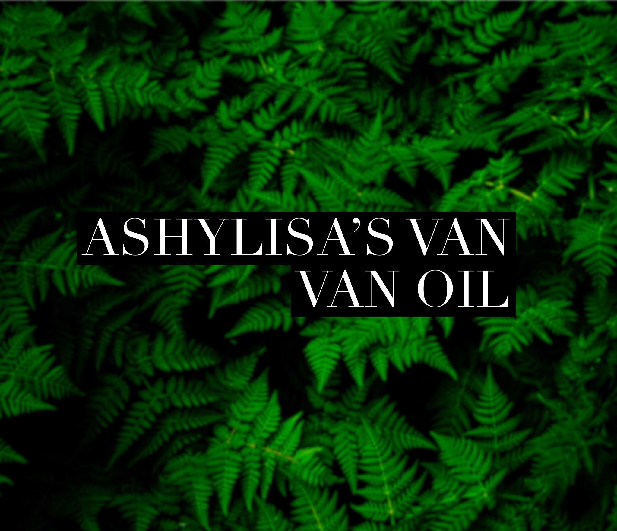 Ashylisa’s Van van oil