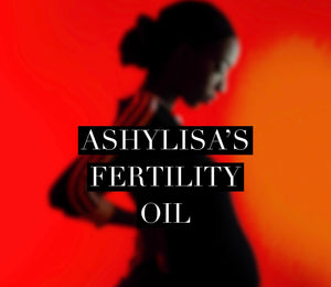 Ashylisa’s Fertility Oil