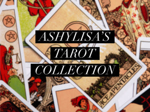 Ashylisa’s Tarot Collection