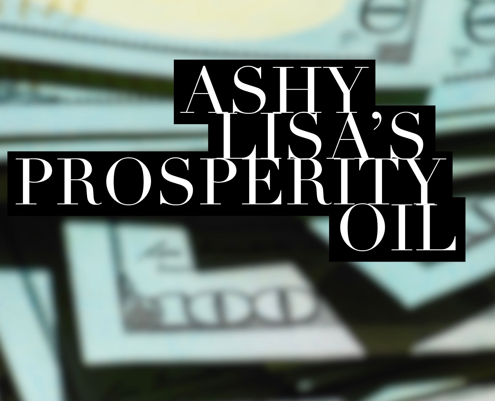 Ashylisa’s Prosperity Oil