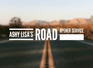 Ashy Lisa’s Road Opener Service