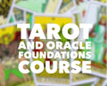 Oracle and Tarot Card Reading Foundations Course