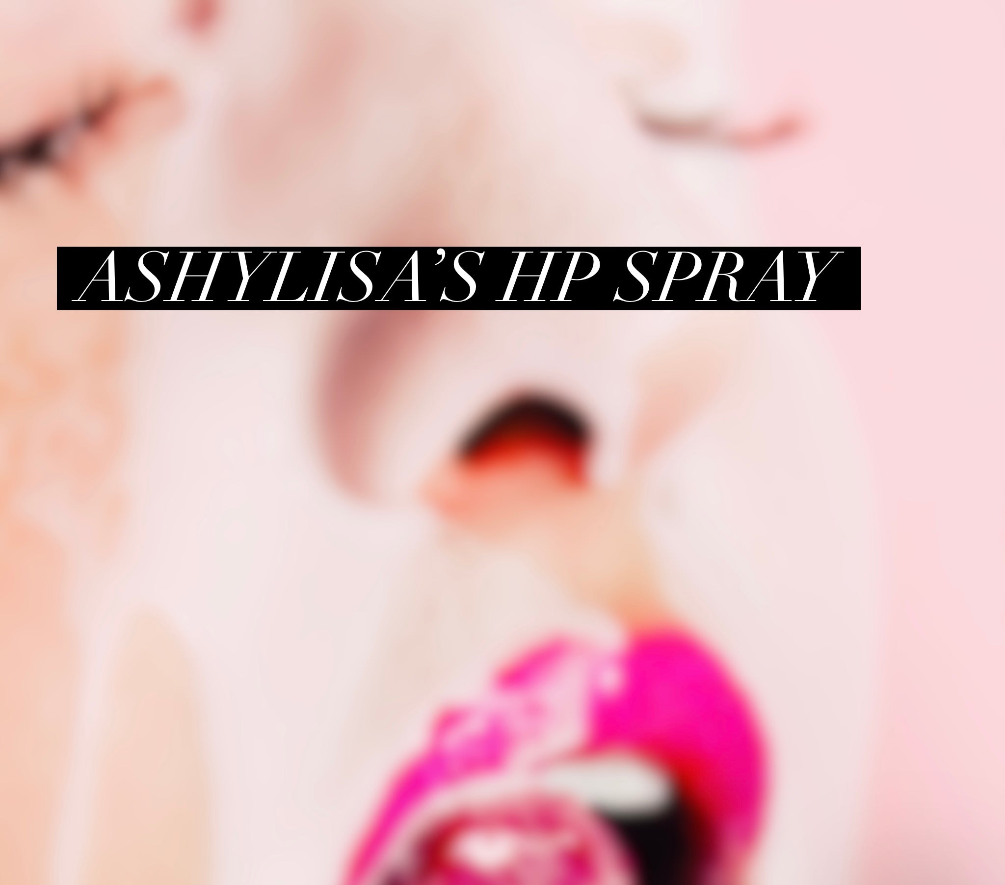 Ashylisa’s HP Spray