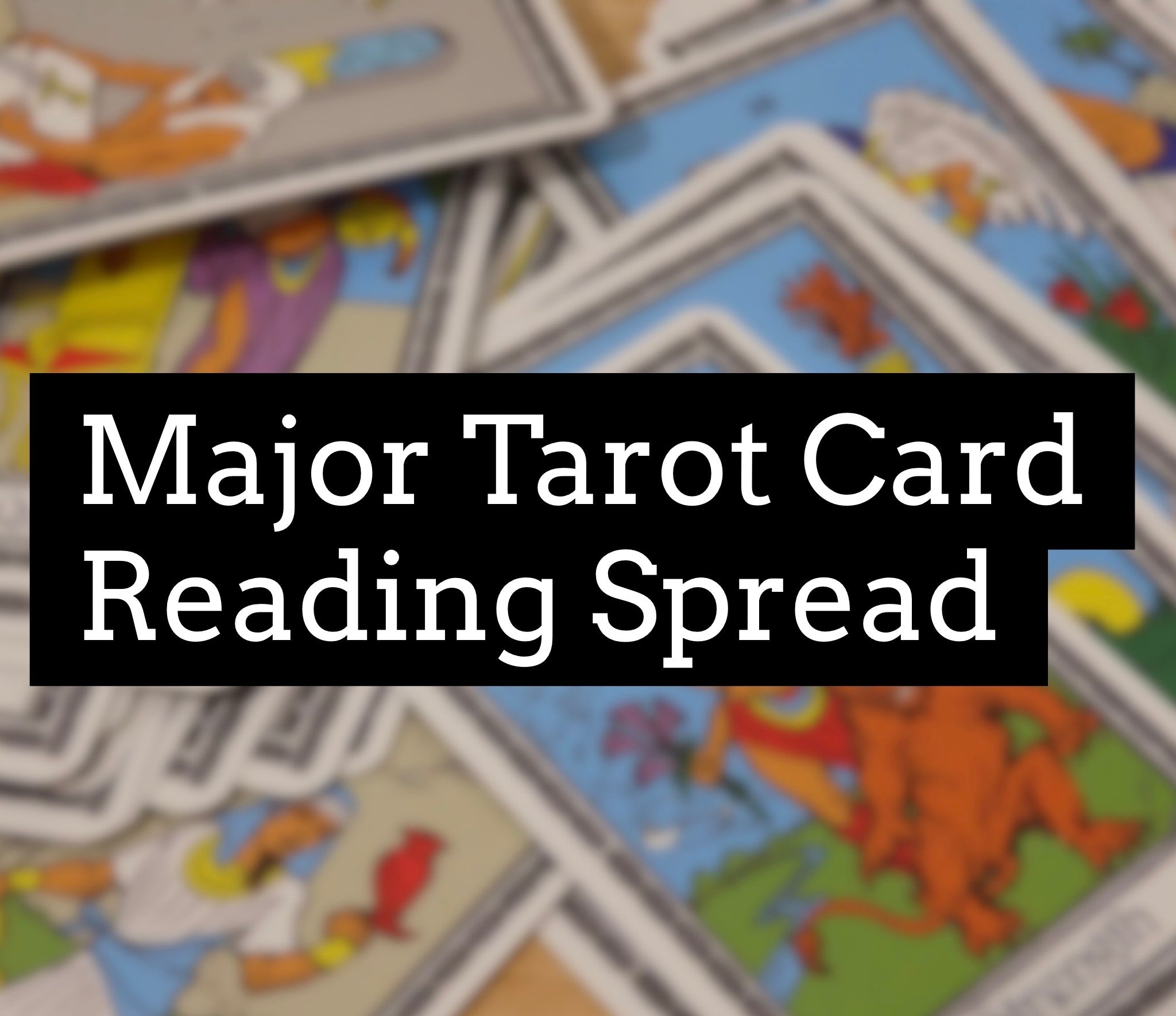 Major Tarot Reading Spread